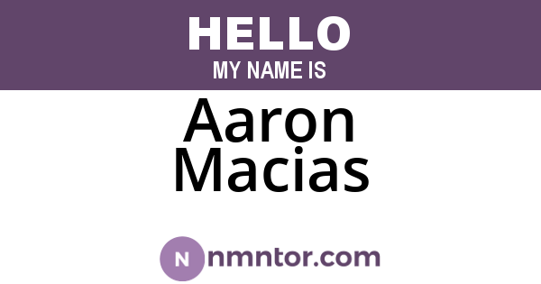 Aaron Macias
