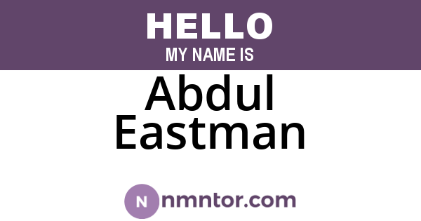Abdul Eastman