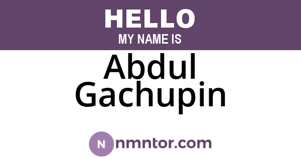 Abdul Gachupin