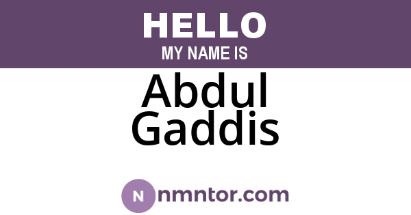 Abdul Gaddis