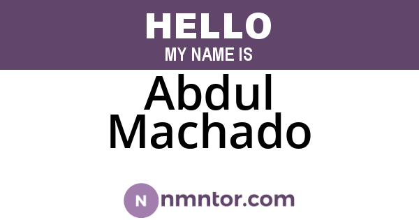 Abdul Machado