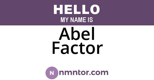Abel Factor