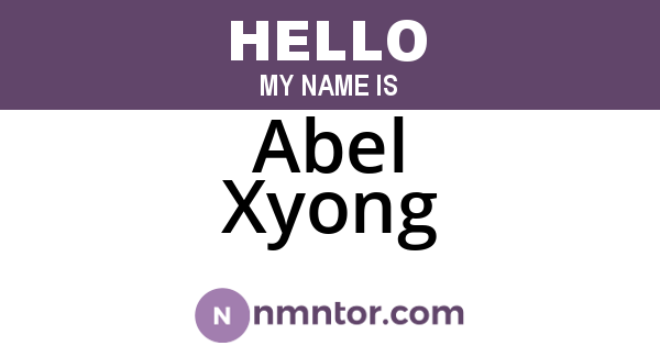 Abel Xyong