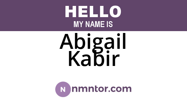 Abigail Kabir