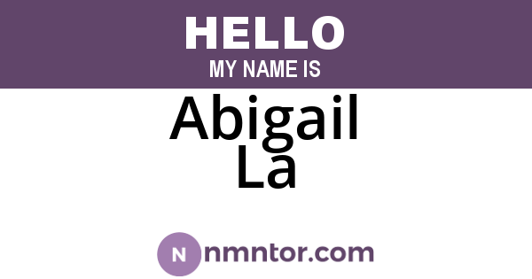 Abigail La