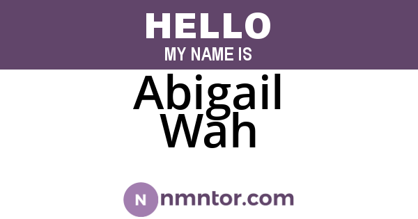 Abigail Wah