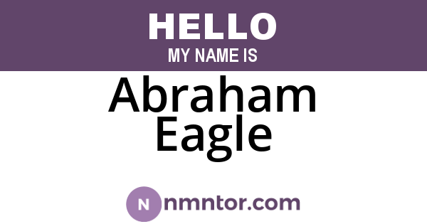 Abraham Eagle