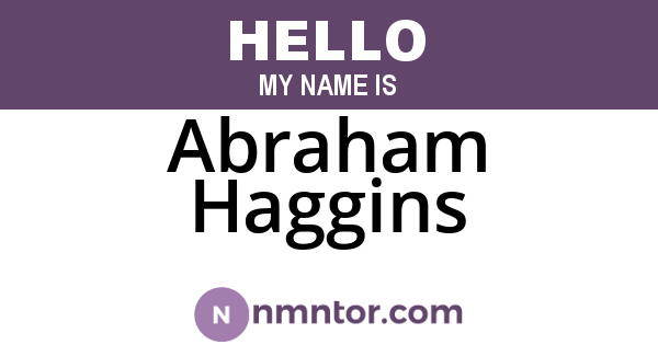 Abraham Haggins