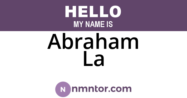 Abraham La