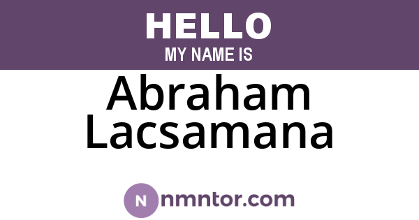 Abraham Lacsamana