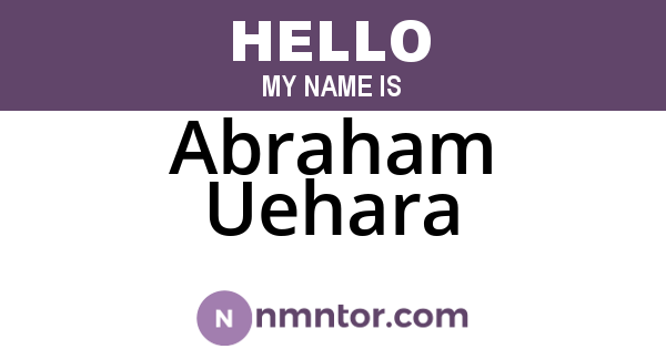 Abraham Uehara