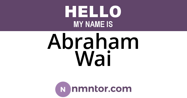 Abraham Wai