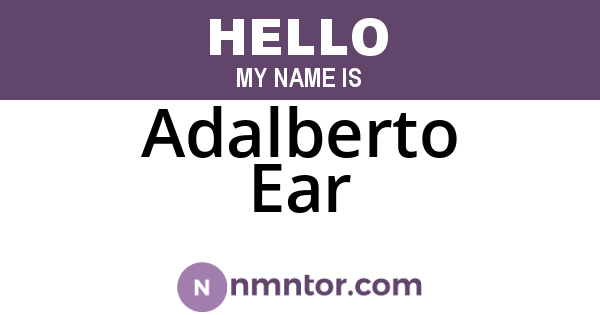 Adalberto Ear