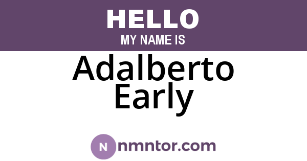 Adalberto Early