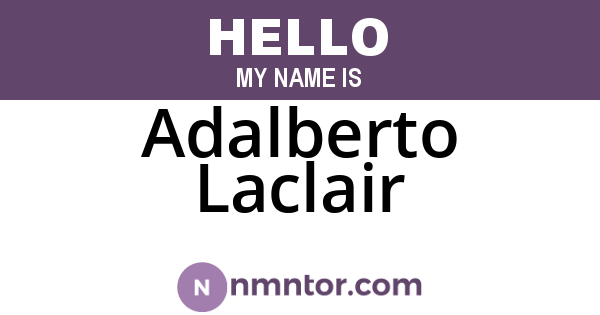 Adalberto Laclair
