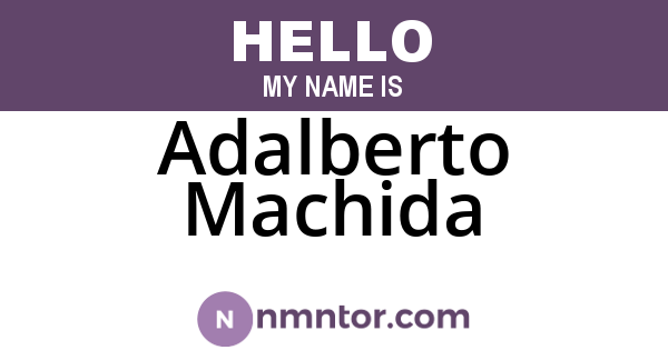 Adalberto Machida