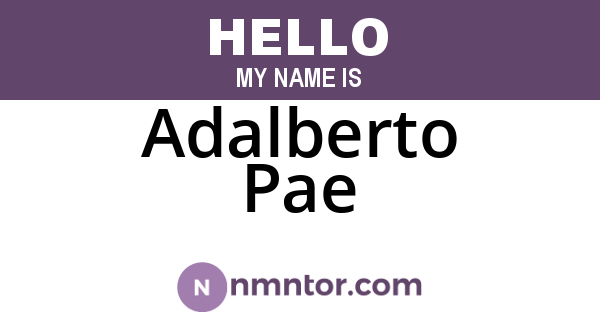 Adalberto Pae