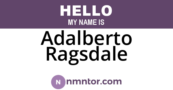 Adalberto Ragsdale
