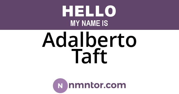 Adalberto Taft