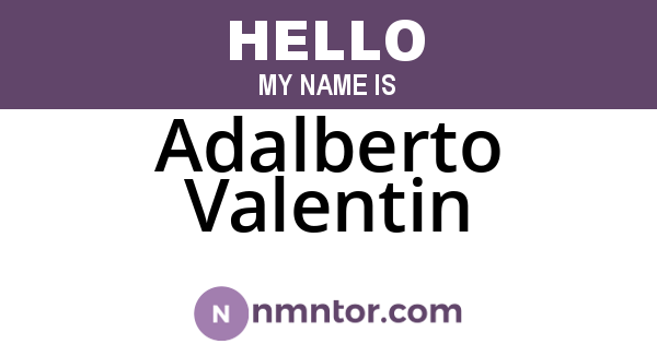Adalberto Valentin