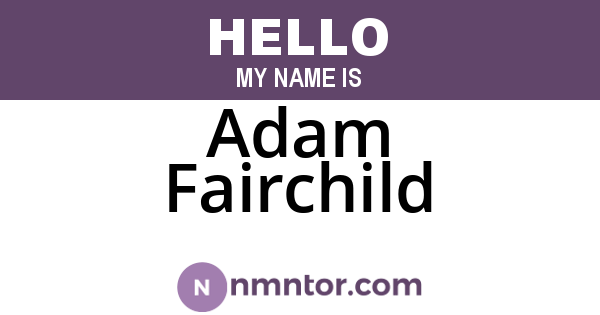Adam Fairchild