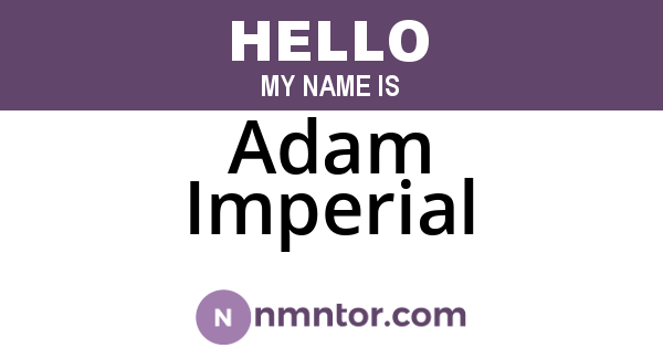 Adam Imperial