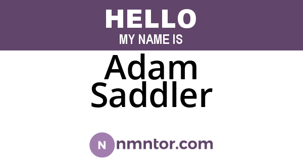 Adam Saddler