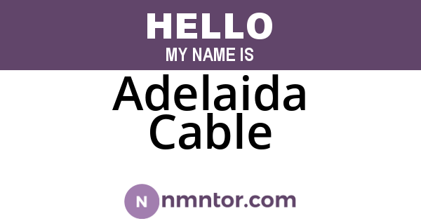 Adelaida Cable