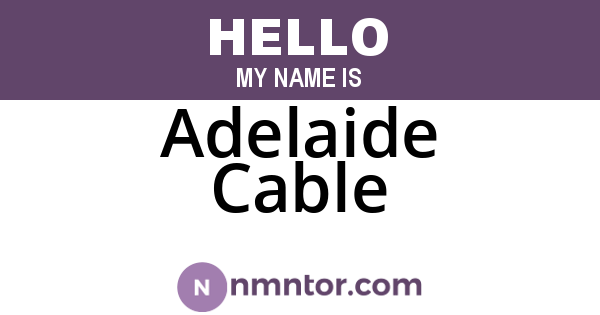 Adelaide Cable