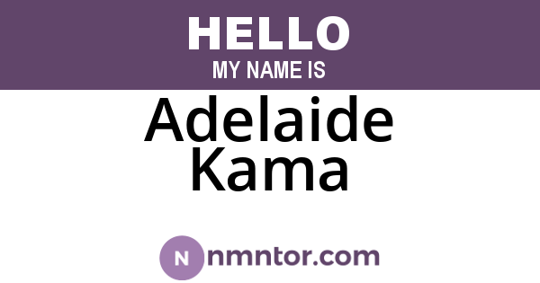 Adelaide Kama