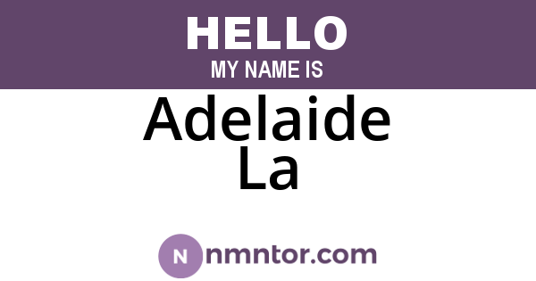 Adelaide La