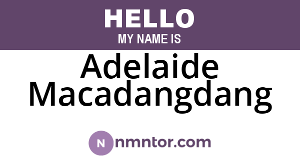 Adelaide Macadangdang