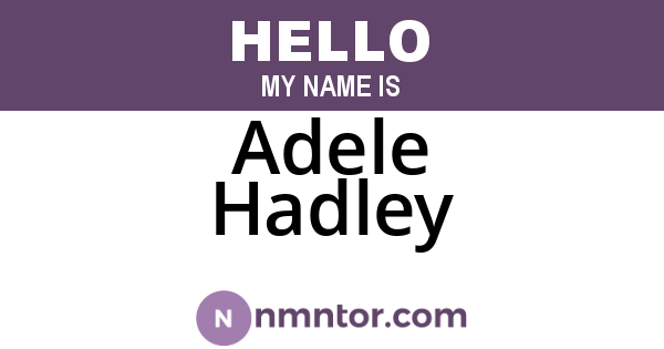Adele Hadley