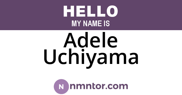 Adele Uchiyama