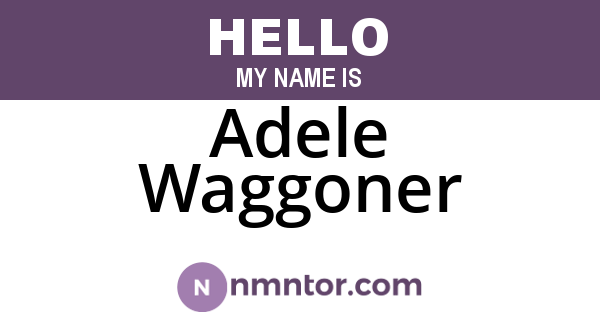 Adele Waggoner