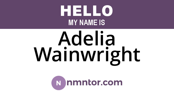 Adelia Wainwright