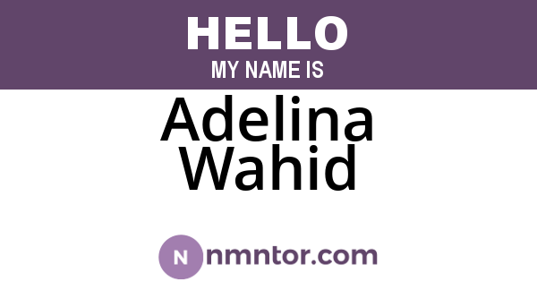 Adelina Wahid
