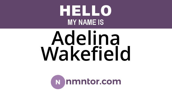 Adelina Wakefield