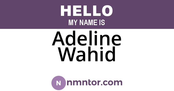 Adeline Wahid