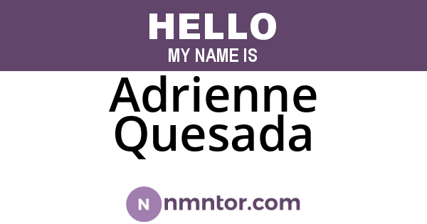 Adrienne Quesada