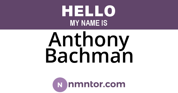 Anthony Bachman