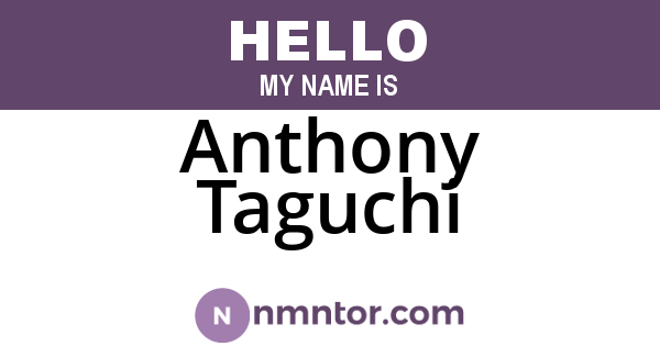 Anthony Taguchi
