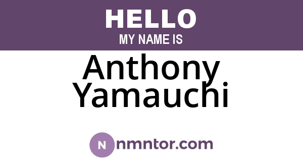 Anthony Yamauchi