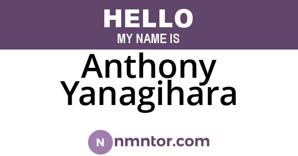 Anthony Yanagihara