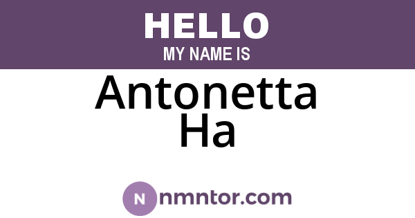 Antonetta Ha