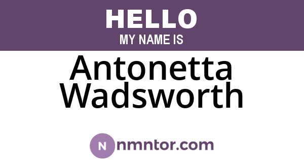 Antonetta Wadsworth