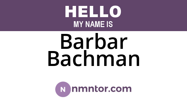 Barbar Bachman