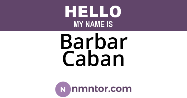 Barbar Caban