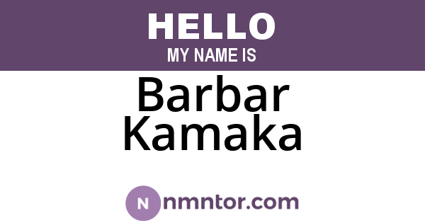 Barbar Kamaka