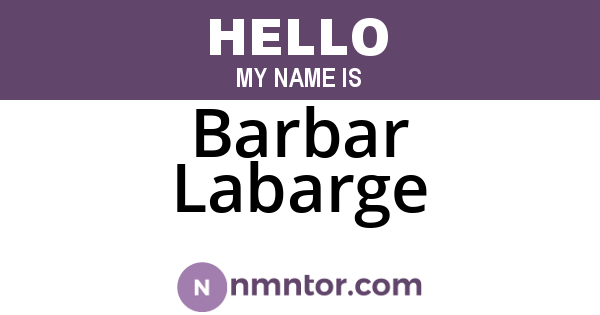 Barbar Labarge